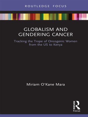 cover image of Globalism and Gendering Cancer